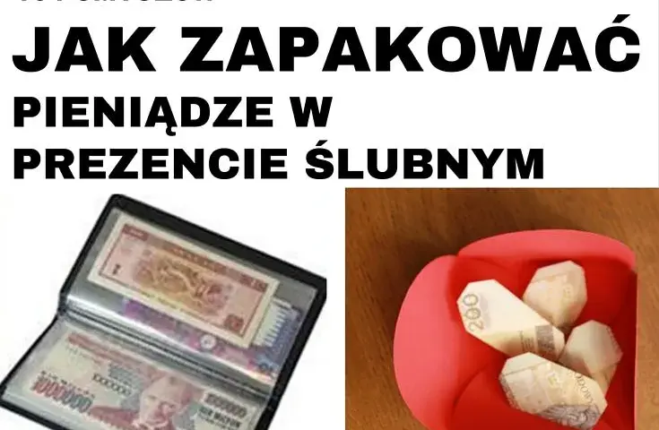 W co zapakować pieniądze na prezent ślubny – kreatywne pomysły na opakowanie