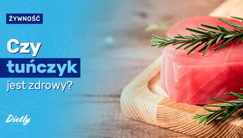 Czy tuńczyk jest zdrowy dla serca i mózgu - poznaj prawdę o tej rybie