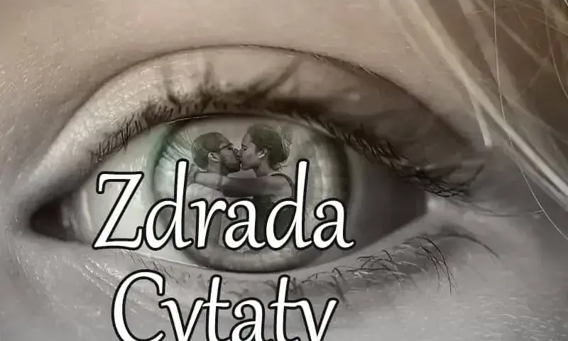  Zdradzony? Poznaj mądrość życiową w tych cytatach o zdradzie