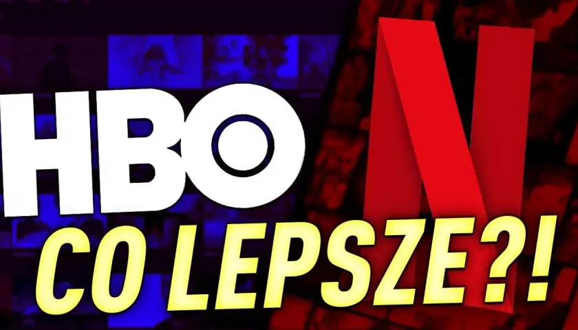 Co lepsze hbo czy netflix – porównanie, która platforma wygrywa i dlaczego