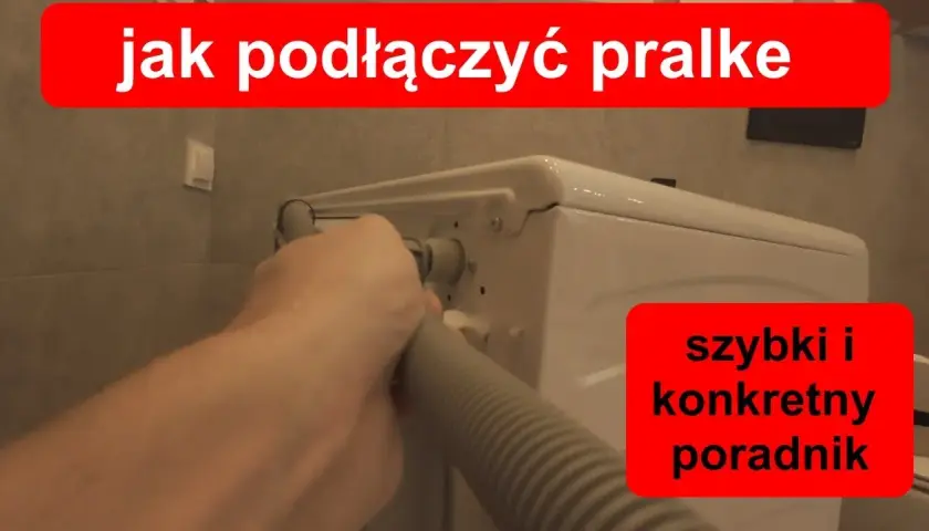 Jak podłączyć pralkę do wody - uniknij najczęstszych błędów instalacji