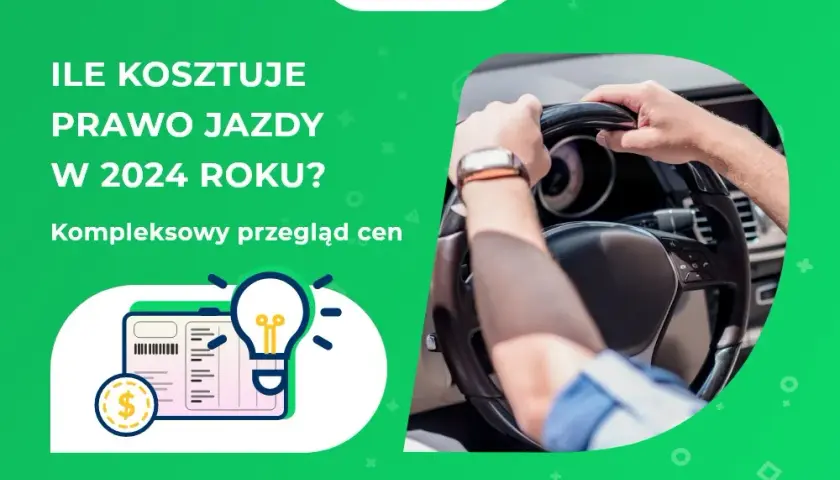 Ile kosztuje zrobienie prawa jazdy? Sprawdź ukryte koszty i ceny