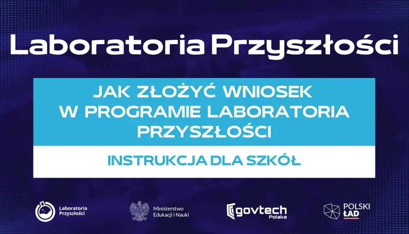 Jak złożyć wniosek do Laboratoria Przyszłości i uniknąć błędów