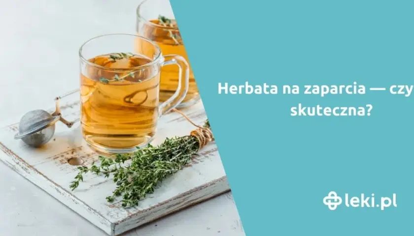 Jaka herbata na przeczyszczenie działa najskuteczniej - zalecenia i porady