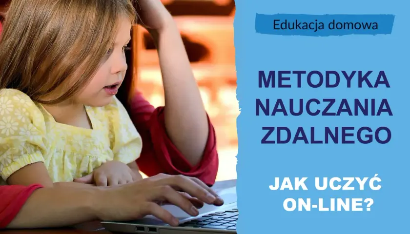 Jak przygotować się do nauczania zdalnego: praktyczne kroki i uniknięcie błędów