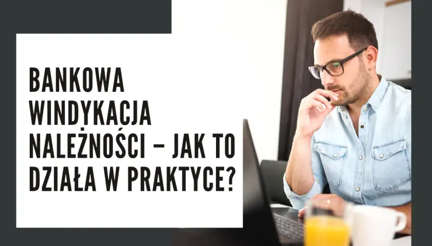 Co to jest windykacja bankowa i jak uniknąć kłopotów finansowych?