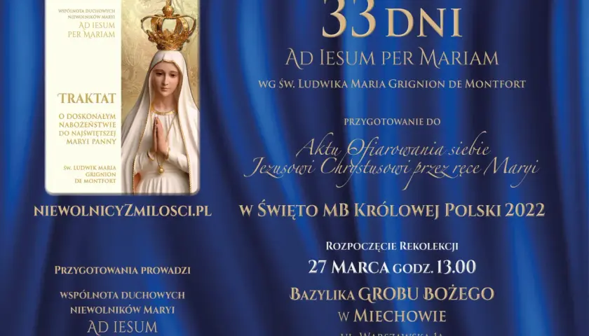 33 dniowe rekolekcje maryjne - duchowa przemiana w bliskości z Maryją