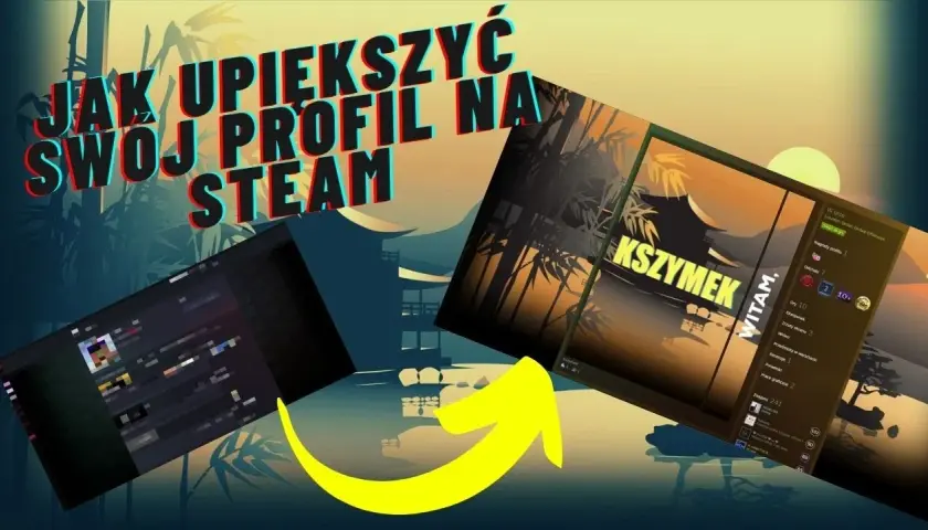 Jak zrobić ładny profil Steam, aby wyróżnić się wśród graczy