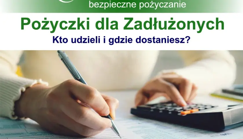 Pożyczki prywatne dla zadłużonych: Jak zdobyć finansowanie?