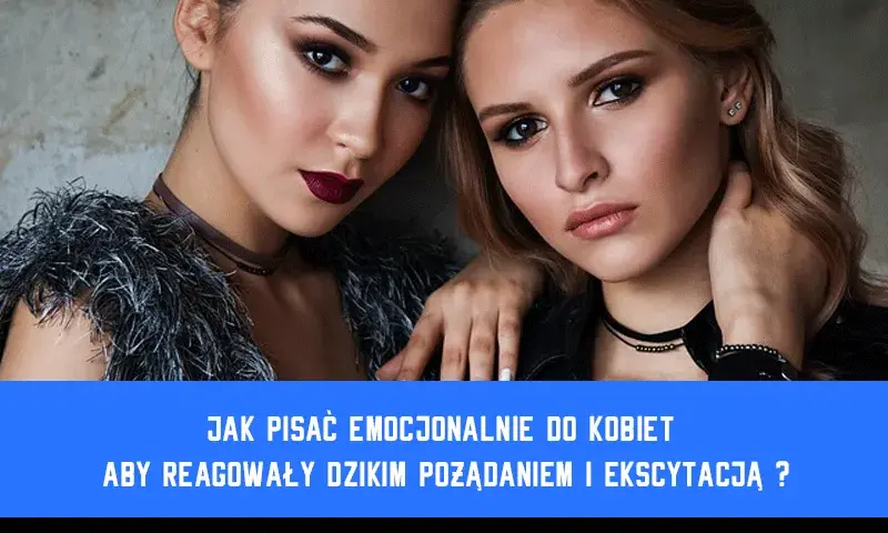Jak pisać emocjonalnie z kobietą: 7 skutecznych technik komunikacji