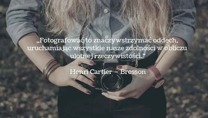 Inspirujące cytaty o fotografii: głębia sztuki w słowach mistrzów