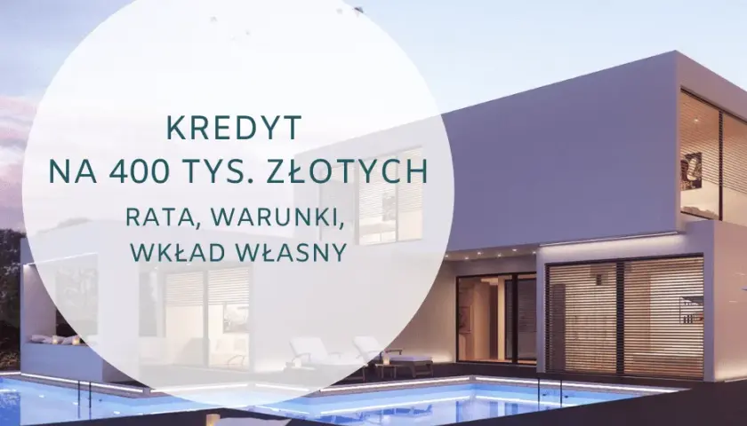 Rata kredytu 400 tys. zł - Kalkulator i przykładowe obliczenia
