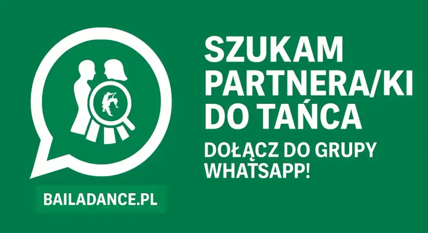 Szukam partnerki do tańca! Dołącz do grupy WhatsApp Bailadance.pl.