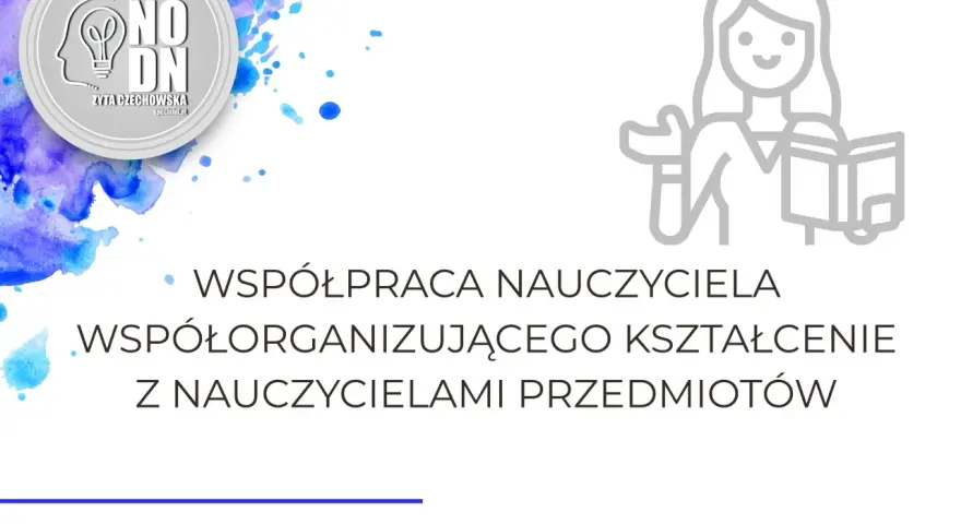 Współpraca nauczyciela współorganizującego kształcenie z nauczycielami przedmiotów. Logo NODN.