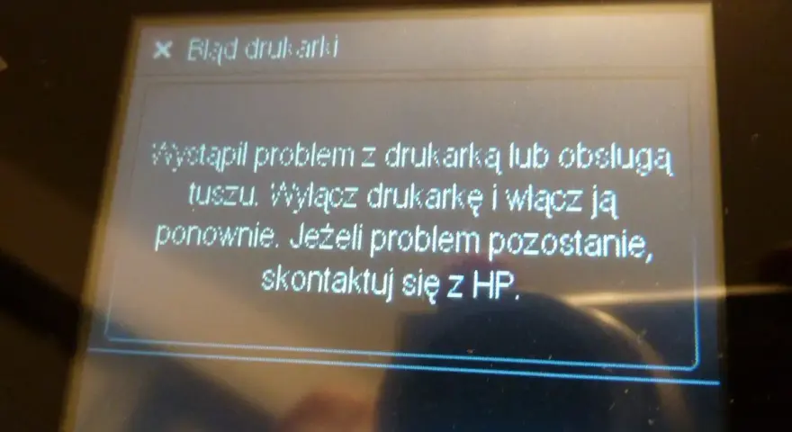 Komunikat o błędzie drukarki HP: "Wystąpił problem z drukarką lub obsługą tuszu. Wyłącz drukarkę i włącz ją ponownie. Jeżeli problem pozostanie, skontaktuj się z HP.