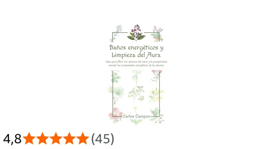 Guía de Baños energéticos y Limpieza del Aura, con ilustraciones de plantas. Carlos Campos.