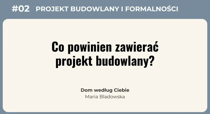 Co powinien zawierać projekt budowlany? Dowiedz się, jakie elementy są kluczowe dla Twojego wymarzonego domu.