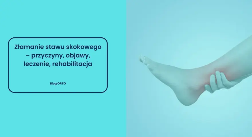Złamana kostka: Ile potrwa rehabilitacja? Skróć czas powrotu!