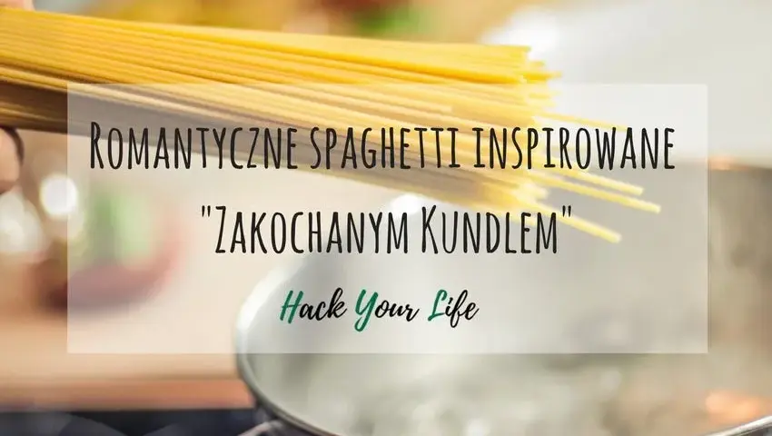 Zakochany kundel spaghetti – idealny przepis na romantyczną kolację