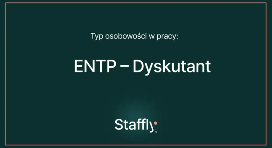 Typ osobowości w pracy: ENTP – Dysputant. Ten typ osobowości, ENTP, uwielbia dyskusje i nowe pomysły.