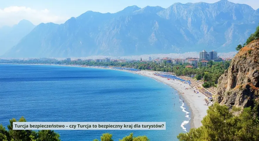 Wakacje w Turcji czy jest bezpiecznie? Odkryj prawdę o zagrożeniach