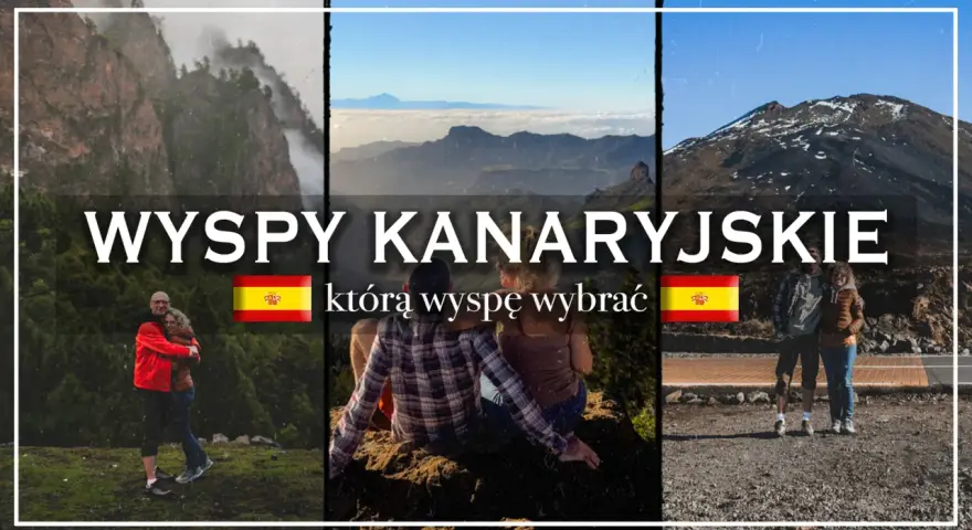 Wyspy Kanaryjskie: jakie wyspy wybrać? Trzy ujęcia pokazują pary na tle górskich krajobrazów i wulkanu.