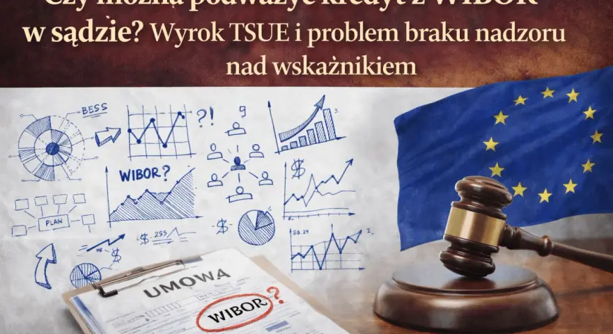 Wyrok TSUE w sprawie WIBOR. Grafiki finansowe, umowa z zaznaczonym WIBOR, młotek sędziowski i flaga UE sugerują spór prawny.