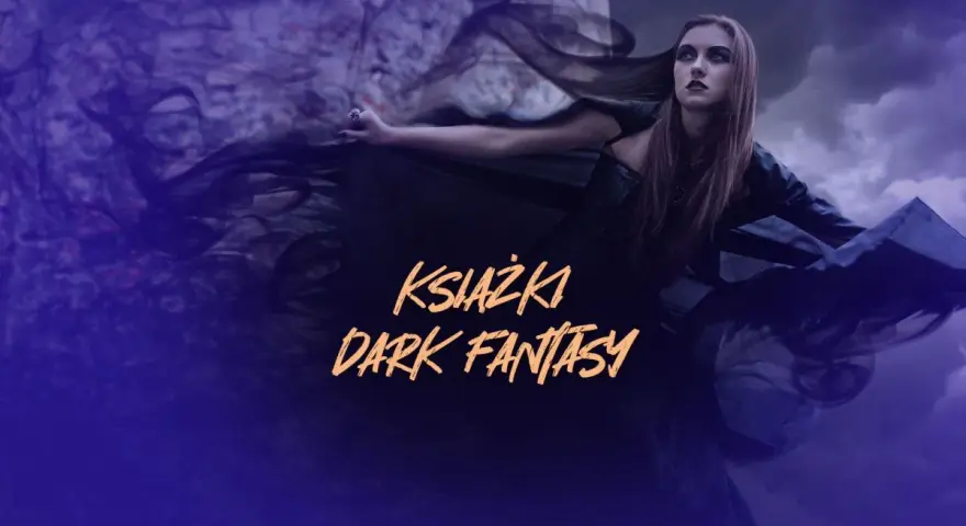 Mroczna postać w zwiewnej sukni, otoczona dymem, zaprasza do świata książek dark fantasy.