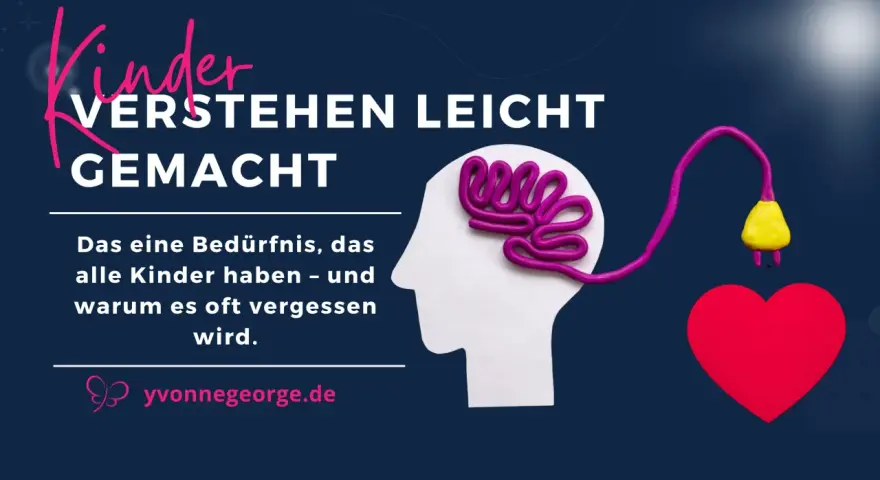 Ein Kind denkt, es macht alles falsch. Ein Gehirn aus Knete ist mit einem Herz verbunden, das ein Bedürfnis symbolisiert.