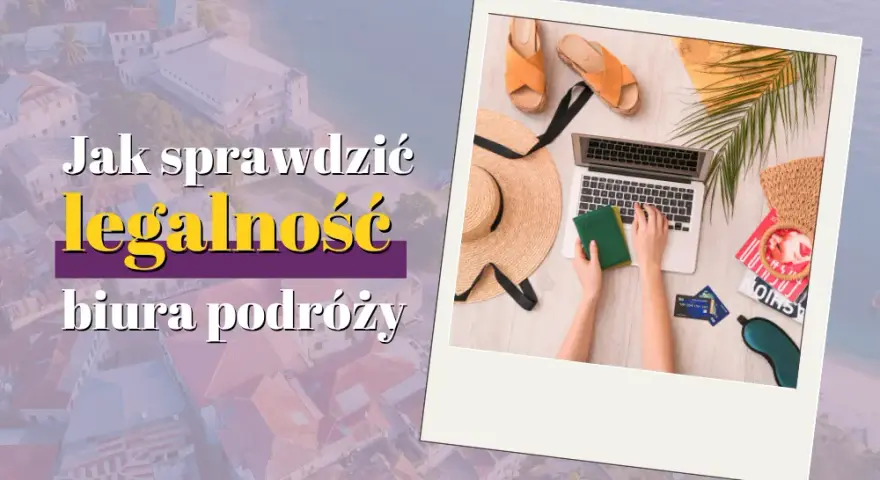 Biura podróży otwarte? Sprawdź, jak bezpiecznie planować wakacje!