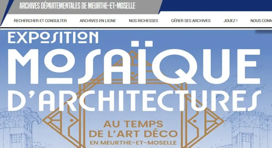 Exposition "Mosaïque d'architectures" en Meurthe-et-Moselle, une plongée dans les archives 54 de l'Art Déco.