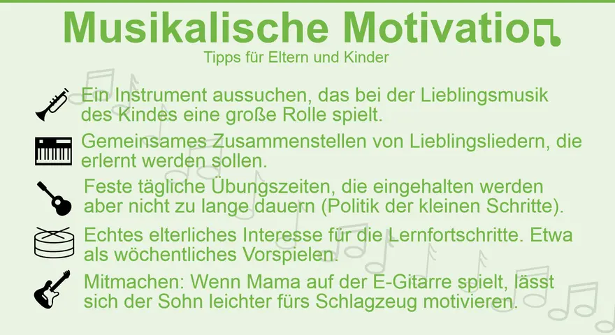 Tipps für Eltern und Kinder, um ein **Musikinstrument lernen** zu motivieren: Instrumentwahl, Liederzusammenstellung, Übungszeiten, elterliches Interesse und gemeinsames Musizieren.