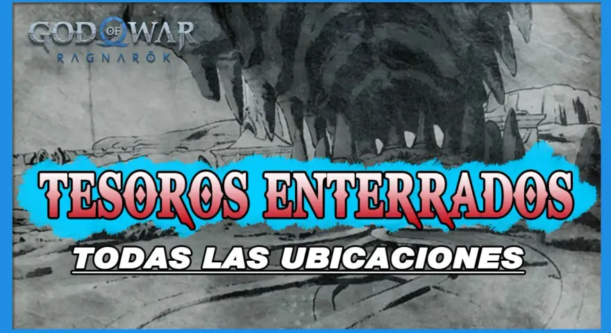 God of War Ragnarök: Tesoros Enterrados. Todas las ubicaciones de mapas del tesoro.
