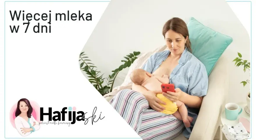 Hafija: Sprawdzone sposoby na zwiększenie produkcji mleka matki