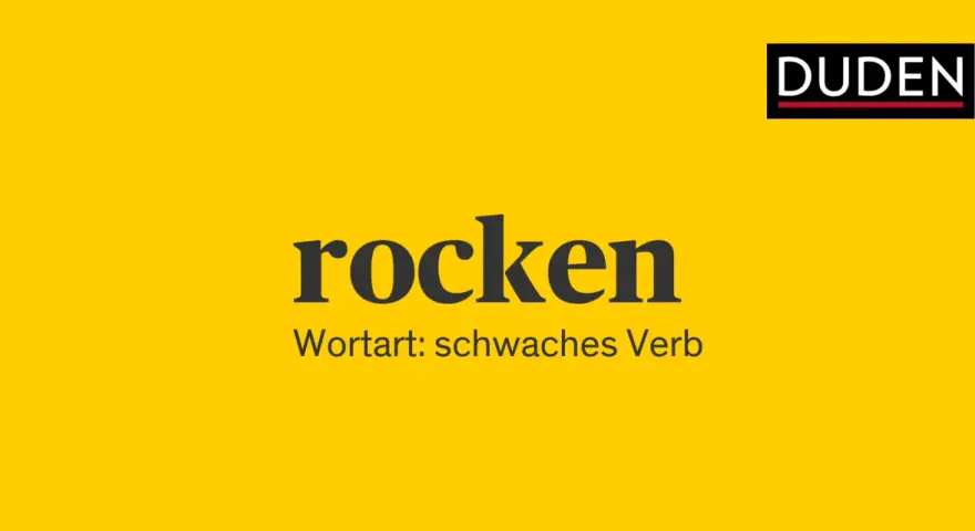 Das Wort "rocken" bedeutet, etwas zu bewegen oder zu schütteln. Duden erklärt die rocken Bedeutung als schwaches Verb.