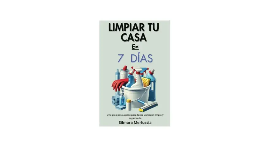 Guía para limpiar tu casa de presencias y desorden en 7 días. Incluye cubeta con guantes, esponja, botellas de limpiador y más.