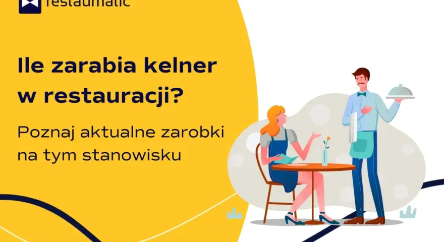 Ile zarabia kelner w restauracji? Dowiedz się, jakie są aktualne zarobki na tym stanowisku.