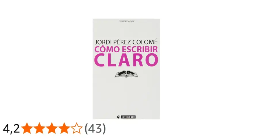 Libro "Cómo escribir claro" de Jordi Pérez Colomé, con una ilustración de un libro abierto.