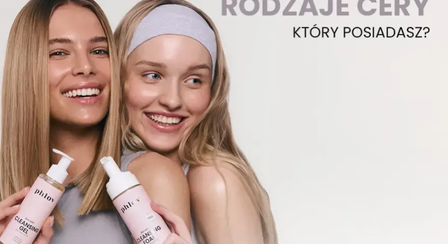 Jak rozpoznać swój typ cery i uniknąć błędów w pielęgnacji