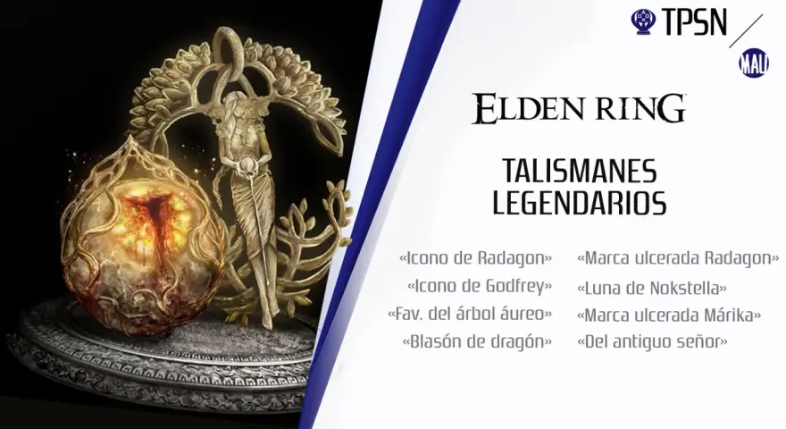 Elden Ring: talismanes legendarios. Un orbe brillante y una figura dorada, rodeados de nombres como "Icono de Radagon" y "Luna de Nokstella".