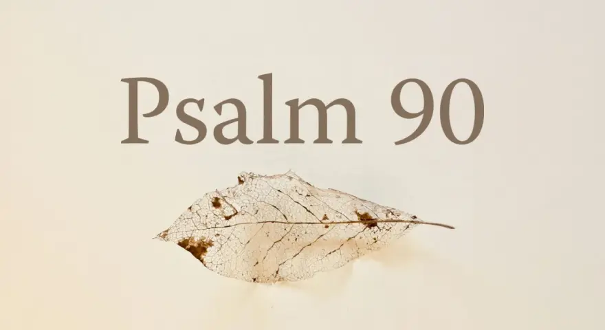 Ein Skelettblatt liegt unter dem Text "Psalm 90". Es erinnert an die Vergänglichkeit des Lebens, wie in Psalm 90 Vers 5 beschrieben.