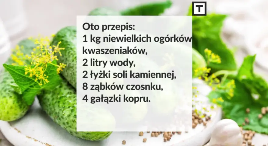Przepis na kiszone ogórki: 1 kg ogórków, 2 litry wody, sól, czosnek i koper. Idealne do słoików!