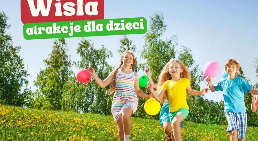 Radosne dzieci biegają po łące pełnej mleczy, trzymając kolorowe balony. Wisła oferuje mnóstwo atrakcji dla dzieci, które sprawią im mnóstwo radości.