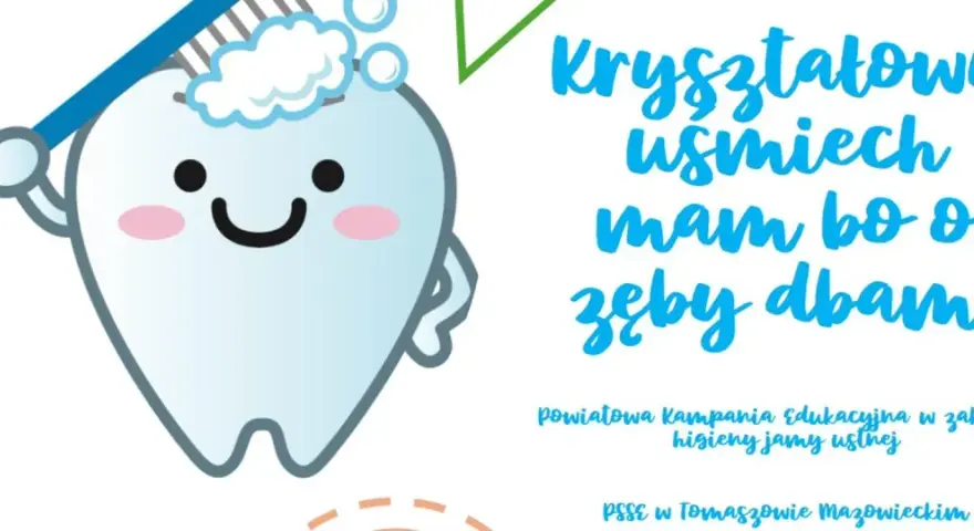 Uśmiechnięty ząbek myje zęby szczoteczką. "Kryształowy uśmiech mam, bo o zęby dbam!" - hasło kampanii.