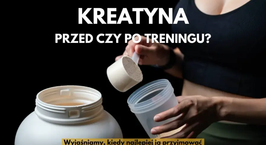 Kreatyna przed treningiem czy po? Wyjaśniamy, kiedy najlepiej ją przyjmować, by osiągnąć najlepsze efekty.