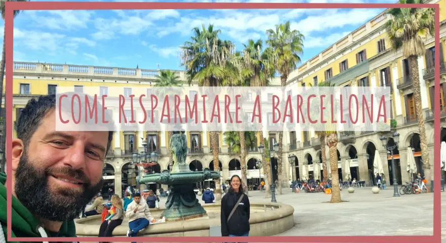 Barcellona: Guida Completa Attrazioni, Consigli Viaggio & Risparmio