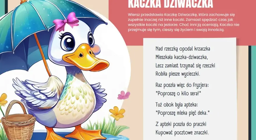 Kaczka dziwaczka w wierszu, z parasolką i koszykiem, cieszy się życiem.