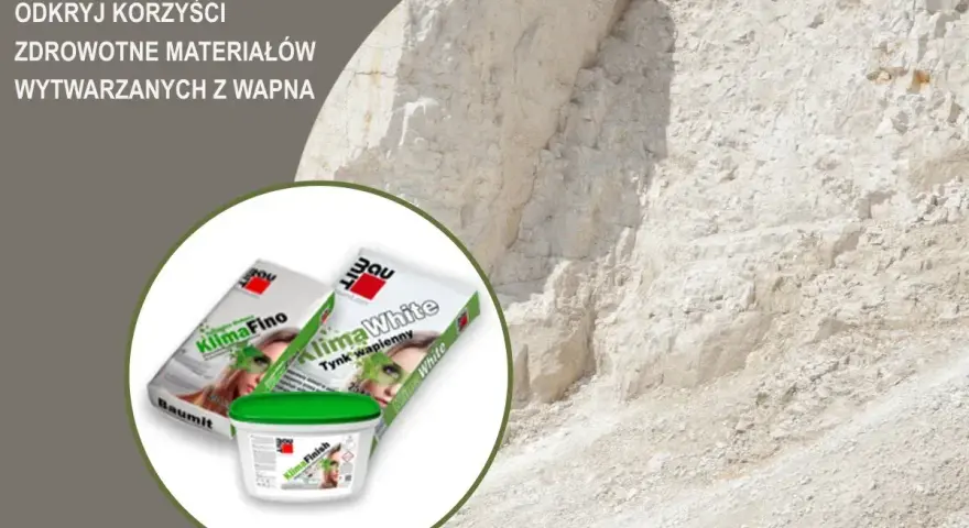 Budujesz? Odkryj zdrowe materiały budowlane z wapna. Na zdjęciu opakowania tynków wapiennych Baumit KlimaFino i KlimaWhite.