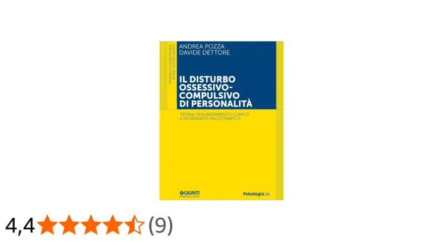 Copertina del libro "Il disturbo ossessivo-compulsivo di personalità", con autori Pozza e Dettore. Analizza teoria, clinica e intervento.