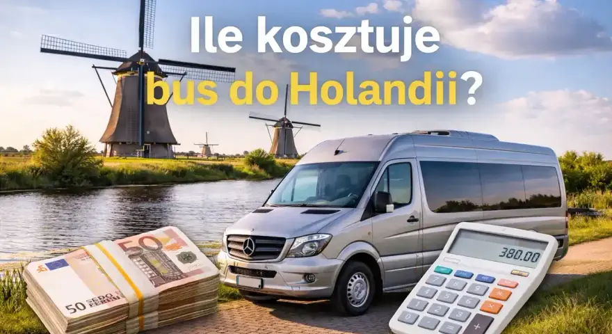 Ile kosztuje bus do Holandii? Stos pieniędzy i kalkulator obok srebrnego busa na tle holenderskich wiatraków.
